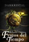Portada del libro "Los Frutos del Tiempo Relatos Cortos"