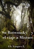 Portada del libro "Su Rotwousky y el viaje a Mistucc"