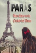 Portada del libro "Paris: Una Chica en la Ciudad del Amor"