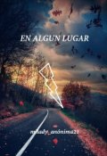 Portada del libro "En alg&uacute;n lugar"