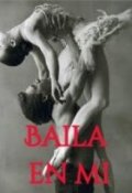 Portada del libro "Baila en mi"