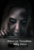 Portada del libro "Amor en Tinieblas"