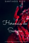 Portada del libro "Herencia de Sangre ©  Saga Lazos Malditos"