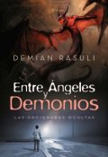 Portada del libro "Entre Ángeles Y Demonios - Las Sociedades Ocultas"