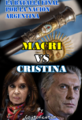 Portada del libro "Macri vs Cristina: La batalla final por la nación Argentina"