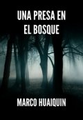 Portada del libro "Una presa en el bosque"