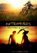 Portada del libro "Extramuros: apostando al peligro"