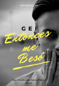 Portada del libro "Entonces, me besó"