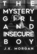 Book cover "The Mystery Girl and Insecure Boy"