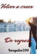 Portada del libro "De regreso "Volver a creer""