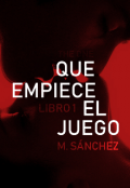 Portada del libro "Que Empiece el Juego (1º bilogía Juego)"