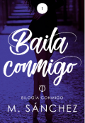 Portada del libro "Baila Conmigo (1º bilogía Conmigo)"