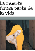 Portada del libro "La muerte es parte de la vida"