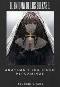 Portada del libro "El Enigma de los Belkas 1: Anatema y los Cinco Pergaminos"