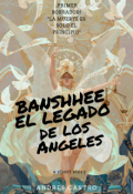 Portada del libro "Banshee El Legado De Los Angeles - Borrador"