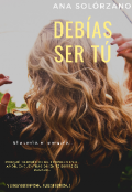 Portada del libro "Debías ser Tú"