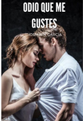 Portada del libro "Odio que me gustes"