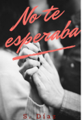 Portada del libro "No te esperaba"