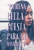 Portada del libro "Morena Bella: Poesía para la historia 4"