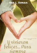 Portada del libro "Y vivieron felices... Para siempre "