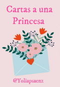 Portada del libro "Cartas a una Princesa"