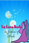 Portada del libro "La Loca Boda de Jessie y Noah"