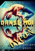 Portada del libro "Danse Moi, Dycon"