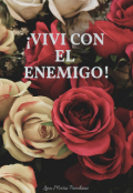 Portada del libro "Viviendo Con El Enemigo "