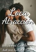 Portada del libro "Loca Atraccion"