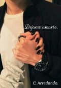 Portada del libro "Déjame amarte."