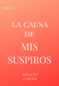 Portada del libro "La Causa de mis Suspiros"