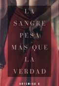 Portada del libro "La sangre pesa más que la verdad "