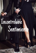 Portada del libro "Incontrolable Sentimiento"