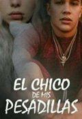 Portada del libro "El Chico de Mis pesadillas"