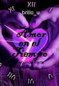 Portada del libro "Amor en el Tiempo - Segunda Parte."