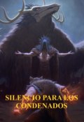 Portada del libro "Silencio Para Los Condenados"