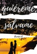 Portada del libro "Quiéreme, Sálvame"