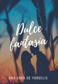 Portada del libro "Dulce Fantasía"