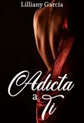 Portada del libro "Adicta a Ti (+18)"