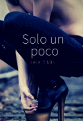 Portada del libro "Solo un Poco"