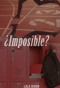 Portada del libro "¿imposible? (fanfic Starker)"