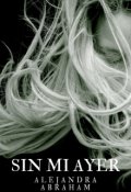 Portada del libro "Sin mi ayer"