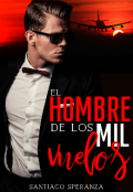 Portada del libro "El hombre de los mil vuelos "