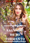 Portada del libro "Sálvame de mi Tormento (editando)"