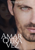 Portada del libro "Amar Otra Vez"