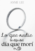 Portada del libro "Lo que nadie te dijo del día que morí"