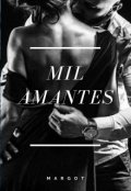 Portada del libro "Mil Amantes "Libro 1... Amantes" (editando)"