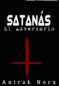Portada del libro "Satan&aacute;s. El Adversario "