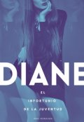 Portada del libro "Diane: El infortunio de la juventud"