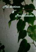 Portada del libro "Mil destinos y posibilidades."